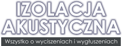 Izolacje akustyczne